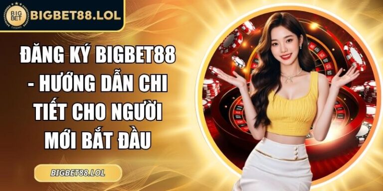 Đăng ký BigBet88